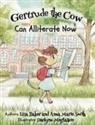 Lisa Baker, Anna Marie Smith - Gertrude the Cow Can Alliterate Now