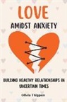 Olivia I. Thigpen (Eng) - Love amidst Anxiety