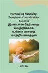 Adhi Das - Harnessing Positivity
