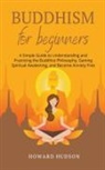 Howard Hudson - Buddhism for Beginners