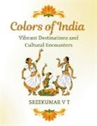 V T Sreekumar - Colors of India