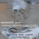 Hans-Joachim Schwarz - memento mori - Gedenke beizeiten des Todes