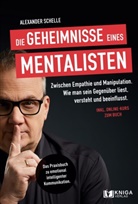 Schelle Alexander, Alexander Schelle - Die Geheimnisse eines Mentalisten