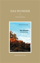 Reinhard Duran Salas - Das Wunder
