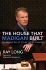 Ray Long, Ray/ Wheeler Long - The House That Madigan Built