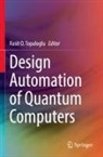 Rasit O Topaloglu, Rasit O. Topaloglu - Design Automation of Quantum Computers