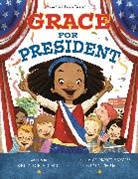 Kelly DiPucchio, Kelly/ Pham Dipucchio, Leuyen Pham - Grace for President
