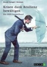 Noemi Hengst, GRIN Verlag (Hrsg., GRIN Verlag (Hrsg ) - Krisen dank Resilienz bewältigen. Faktoren, Merkmale und Entstehung von Resilienz und ihre Bedeutung für das Risikomanagement