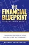 Nathan Ganz, Mike Ross - The Financial Blueprint for Real Estate Agents