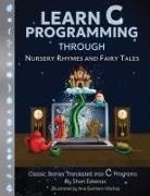Shari Eskenas - Learn C Programming through Nursery Rhymes and Fairy Tales