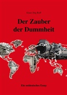 Klaus Jörg Ruff - Der Zauber der Dummheit