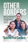Sabrina Tosi Cambini - Other Borders