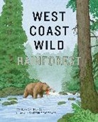 Deborah Hodge, Hodge Deborah, Karen Reczuch, Reczuch Karen - West Coast Wild Rainforest