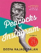 Deepa Rajagopalan - Peacocks of Instagram