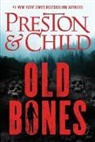 Lincoln Child, Douglas Preston - Old Bones