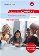 Michael Rottmeier - Prüfungsvorbereitung Prüfungstraining KOMPAKT - Bankkaufmann/Bankkauffrau