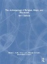 Benjamin R. Kracht, Kracht Benjamin R., Marjorie M. Snipes, Snipes Marjorie M., Philip L. Stein, Rebecca L. Stein... - Anthropology of Religion, Magic, and Witchcraft