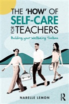 Narelle Lemon, Narelle (Edith Cowan University Lemon, Lemon Narelle - How of Self-Care for Teachers
