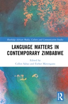Collen Mavengano Sabao, Esther Mavengano, Collen Sabao - Language Matters in Contemporary Zimbabwe