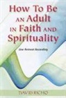 David Richo - How to Be an Adult in Faith and Spirituality (Audio book)
