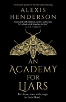 Alexis Henderson - An Academy for Liars