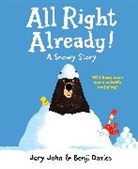 Jory John, John Jory, Benji Davies, Davies Benji - All Right Already!