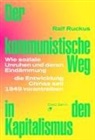 Ralf Ruckus - Der kommunistische Weg in den Kapitalismus