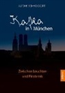 Alfons Schweiggert - Kafka in München