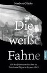 Norbert Göttler - Die weiße Fahne