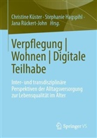 Stephanie Hagspihl, Christine Küster, Jana Rückert-John - Verpflegung | Wohnen | Digitale Teilhabe