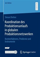 Simon Dreher - Koordination des Produktionsanlaufs in globalen Produktionsnetzwerken