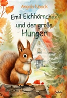 Angela Noack - Emil Eichhörnchen und der große Hunger