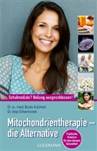 Bodo Kuklinski, Bodo (Dr.) Kuklinski, Anja Schemionek, Anja (Dr.) Schemionek - Mitochondrientherapie - die Alternative