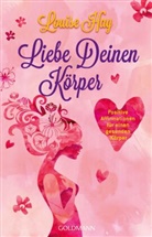 Louise Hay - Liebe Deinen Körper