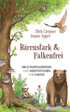 Jennie Appel, Dirk Grosser, Brigitte Kuka - Bärenstark & Falkenfrei