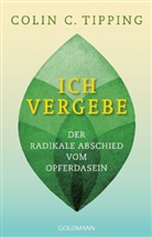 Colin C Tipping, Colin C. Tipping - Ich vergebe