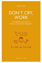 Miriam Zeh - Don't cry, work