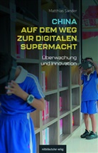 Matthias Sander, Billy H. C. Kwok - China auf dem Weg zur digitalen Supermacht