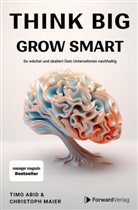 Timo Abid, ForwardVerlag, Christoph Maier, StudyHelp GmbH, StudyHelp GmbH - Think Big, Grow Smart