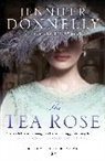 Jennifer Donnelly - The Tea Rose