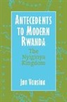 David Henige, Michael Schatzberg, Thomas Spear, J. Vansina, J. Spear Vansina, Jan Vansina - Antecedents to Modern Rwanda