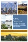 Dennis R. Witt Judd, Dennis R. Judd, Stephanie L. Witt - Cities, Sagebrush, and Solitude
