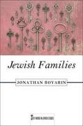 Jonathan Boyarin - Jewish Families