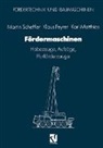 Klaus Feyrer, Karl Matthias, Martin Scheffler - Fördermaschinen