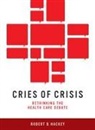 Robert Hackey, Robert B Hackey, Robert B. Hackey - Cries of Crisis