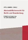 Rolf Kemper, Christian-W Otto, Christian-W (Prof. Dr.) Otto, Schulz, Patrick Schulz - Abstandsflächenrecht für Berlin und Brandenburg