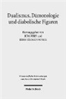 Stefanie Christine Hertel-Holst, Edzard Popkes, Jörg Frey, Enno Edzard Popkes, Enno-Edzard Popkes - Dualismus, Dämonologie und diabolische Figuren