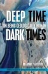David Wood - Deep Time, Dark Times