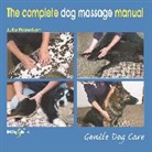 Julia Robertson, Robertson Julia - Complete Dog Massage Manual