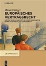 Michael Stürner - Europäisches Vertragsrecht
